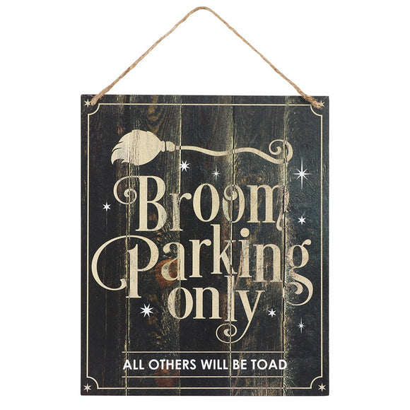 Broom Parking Only, all others will be toad Sign